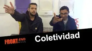 #010 - Coletividad | Front-End Week 2017