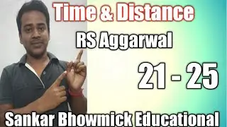 Time and Distance RS Aggarwal ( 21 - 25)#wbcs #psc #railway #maths