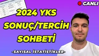 2024 YKS TERCİH SOHBETLERİ - 1