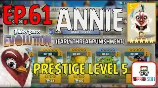 ANGRY BIRDS EVOLUTION - PRESTIGE LEVEL 5 - ANNIE(EARLY THREAT PUNISHMENT) - NEW CLAN SKILL