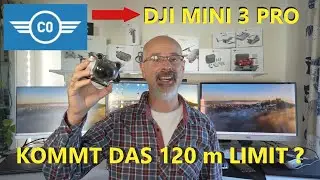 KOMMT das 120 m LIMIT? DJI MINI 3 PRO - MINI 3 PRO und MINI 2 SE ab 1.1.2024 mit C0 Klassifizierung