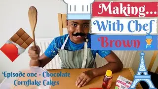 Making...Chocolate Cornflake Cakes with Chef Brown!