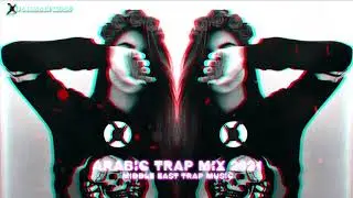 Arabic Trap Mix 2021 [Middle East Trap]