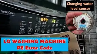 How to repair PE error code on LG Washer Top Load (Model: T2109VSAL)