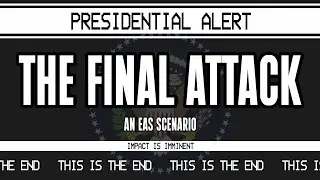 Nuclear War EAS Scenario - The Final Attack