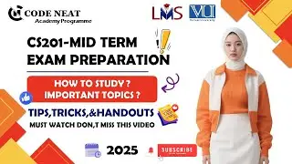 CS201 Midterm Prep | Important Topics, MCQs, PDF Notes & Paper Strategy + Tricks | codeneat.com