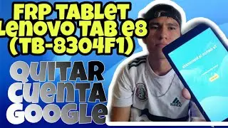Lenovo tb-8304f1 FRP/Google account / bypass / android 7.1 / First in the world /