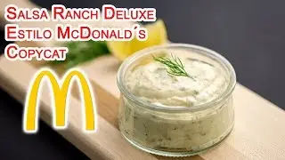 Deluxe Ranch Sauce McDonald's Copycat Style