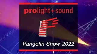 Prolight + sound 2022 | Pangolin Show