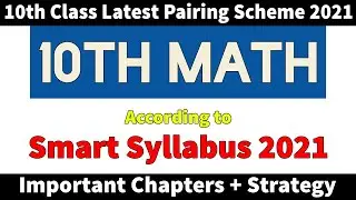 10th Class Math Pairing Scheme 2021 - Latest 10th Math Pairing Scheme 2021 + Strategies