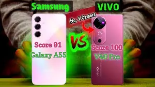 Vivo V40 Pro vs Samsung A55: Best Mid-Range Smartphone 2024