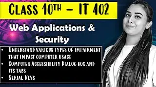 Working with Accessibility Options | Web Applications & Security | Class 10 Information Technology