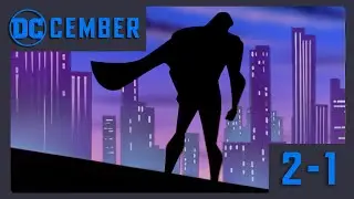 Only One Stands Above the Rest | Superman TAS Villains (2–1) | DC-Cember