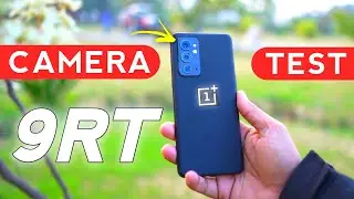 Camera Test - One Plus 9RT | OnePlus 9RT | One Plus 9rt Camera Review Zoom | Selfie Test | Portraits