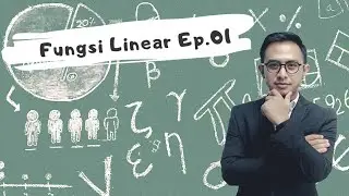 Matematika Keuangan dan Bisnis - Ep.04 Fungsi Linear