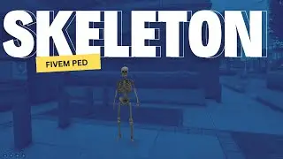 Fivem skeleton ped