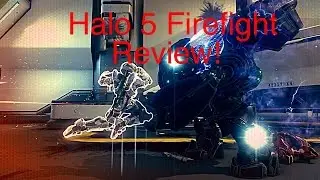 Halo 5 Firefight Review!