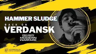 Hammersludge is BACK on VERDANSK.🔥🔥