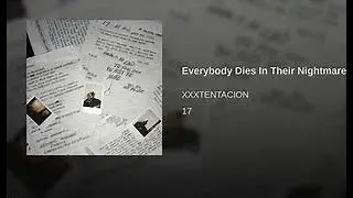 Everyone dies in their nightmares ┃XXXTENTACION (Lyrics Clean)