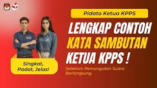 Contoh Sambutan Ketua Kpps - Sambutan Kpps Sebelum Pemungutan Suara 2024