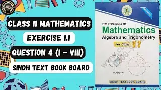Exercise 1.1 Q4 (i - viii) | Class 11 Maths | Sindh Board | Unit 1 - Complex Numbers | 