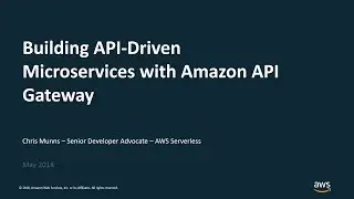 Building API-Driven Microservices with Amazon API Gateway - AWS Online Tech Talks