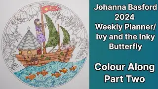 Johanna Basford Weekly Planner 2024 - Ivy in Boat (Part 2)