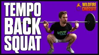 Tempo Back Squat and more! | WildFire CrossFit Workout