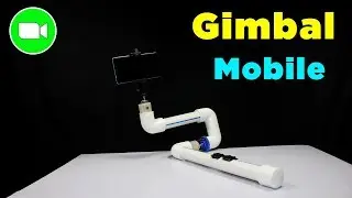 How to Make a Gimbal for a Smartphone - Homemade mobile stabilizer
