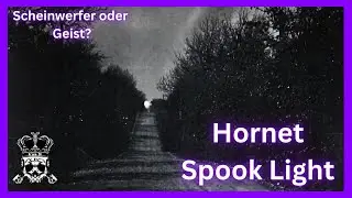 Hornet Spook Light - Ein Scheinwerfer oder ein Geist?