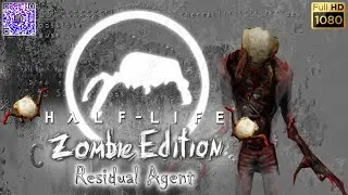 Half-Life 1 Zombie Edition: Residual Agent - Full Walkthrough