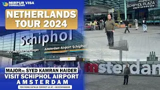 Netherlands Tour 2024: Maj (r) Syed Kamran Haider Visit Schiphol Airport Amsterdam Netherlands
