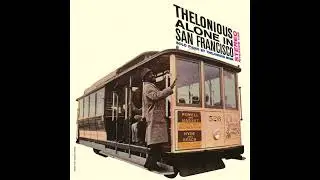 Thelonious Monk - Thelonious Alone In San Francisco 2021