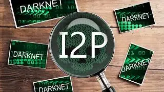 I2P - САМАЯ ТЁМНАЯ ЧАСТЬ ДАРКНЕТА