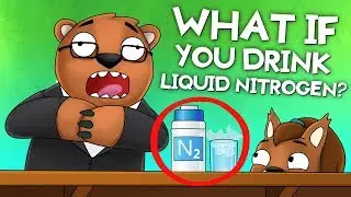 What Would Happen If You Drank Liquid Nitrogen?