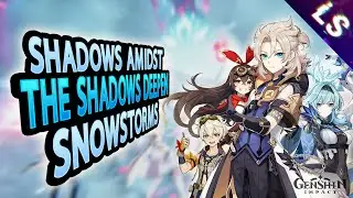 Shadows Amidst Snowstorms Story Quest | The Shadows Deepen - Genshin Impact