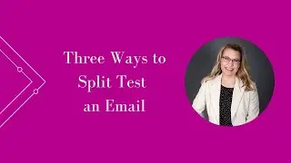 3 Ways to Split Test an Email