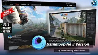 Gameloop New Version Optimize Performance For Gaming, For PUBG Mobile & Free Fire
