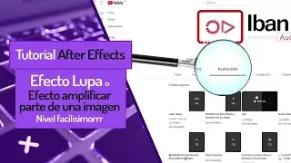 Efecto Lupa o Efecto Amplificación en After Effects en 3 minutos - Tutorial After Effects