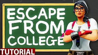 Fortnite -  Escape From College All Levels