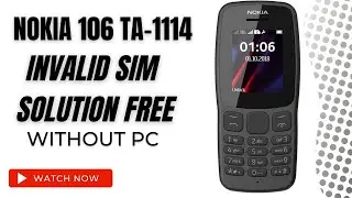 How To Fix INVALID SIM Nokia 106 Ta 1114 | Nokia 106 Invalid sim solution Ta1114 IMEI Change Code