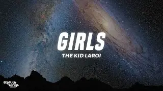 The Kid LAROI - GIRLS (Lyrics)
