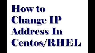 Linux Tutorial | How to Change the IP address in RHEL8 | How to Change the IP address in linux