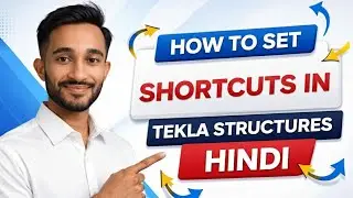 How to set Shortcuts in Tekla Structures | Hindi