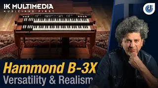 Versatility & Realism | Hammond B-3X | Ik Multimedia | Salo Loyo | IMSTA Latin America 2022