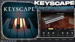 Install Keyscape Full for Windows | 2026 Guide