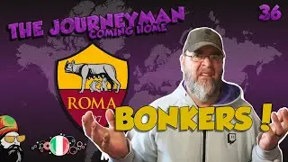 IT GETS EVER MADDER! -  The FM24 Journeyman - C5 EP36 - AS Roma - Italy