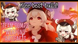 Genshin Impact - Klees Best Guide ( Build,Team comps,Artifacts)