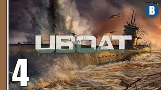 Let's Play - UBOAT [100% Realism] - Part 4 - WORLD WAR 2 SURVIVAL SANDBOX SUBMARINE SIMULATION