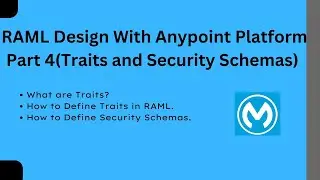 Part 4 :- RAML Module | Traits | Security Schemes | Basic Authentication | Indentation | Mule 4